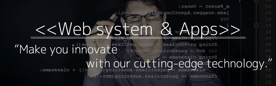 Make you innovative with our cuuting-edge technology
