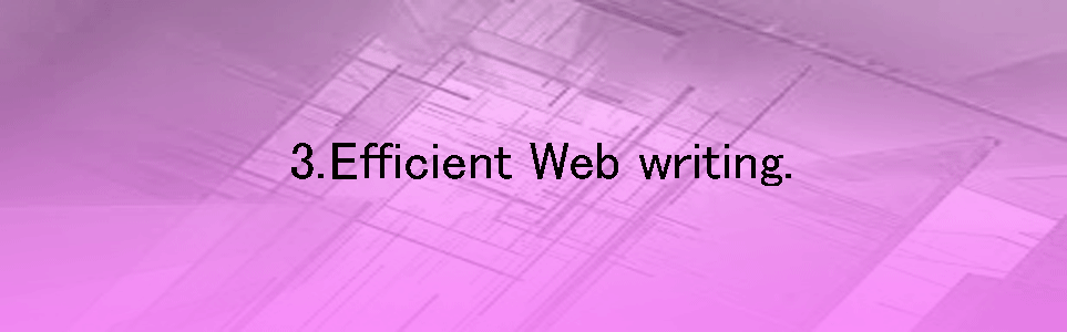 Efficient web writing.